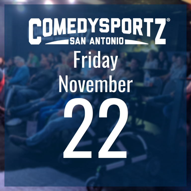 7:30 PM Friday November 22nd - ComedySportz Main Event