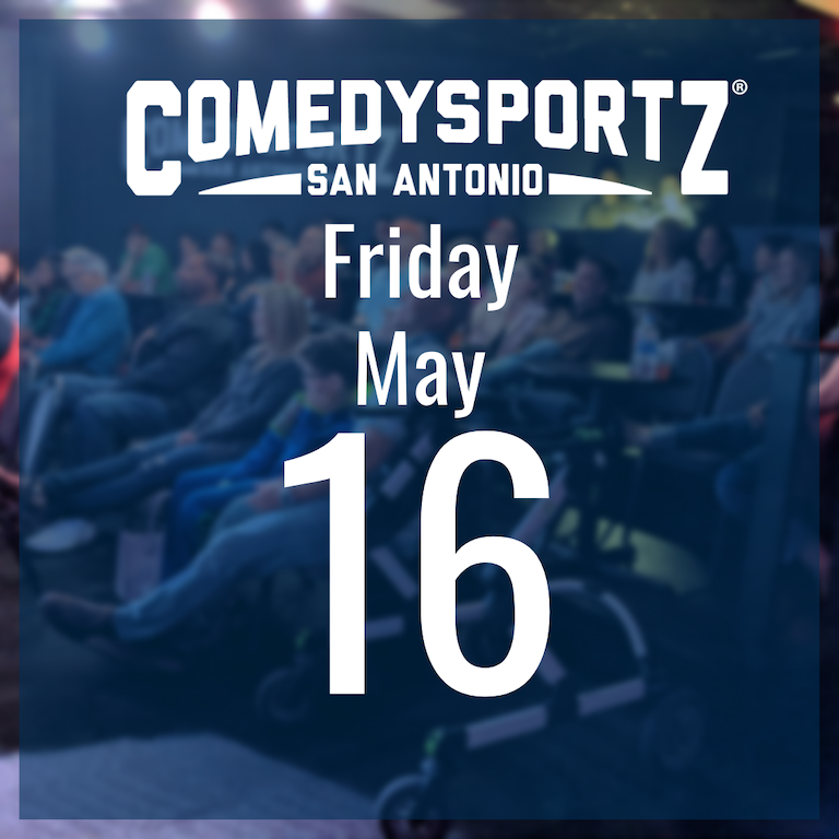 7:30 PM Friday May 16th - ComedySportz Main Event