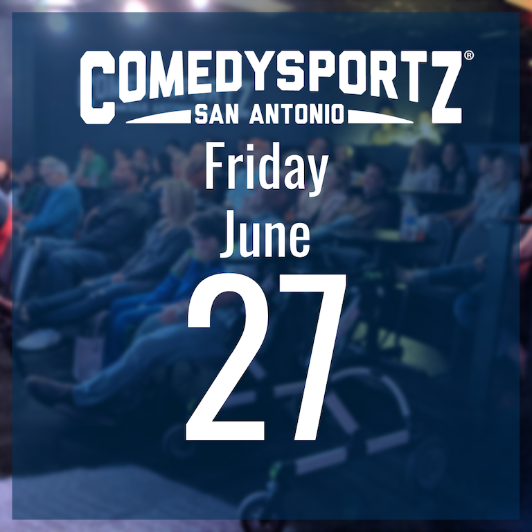 7:30 PM Friday June 27th - ComedySportz Main Event