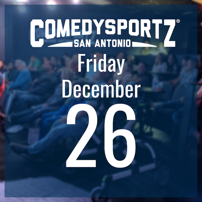 7:30 PM Friday December 26th - ComedySportz Main Event