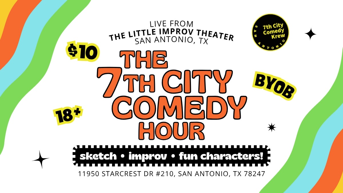 10 PM Saturday June 27th - The 7th City Comedy Hour