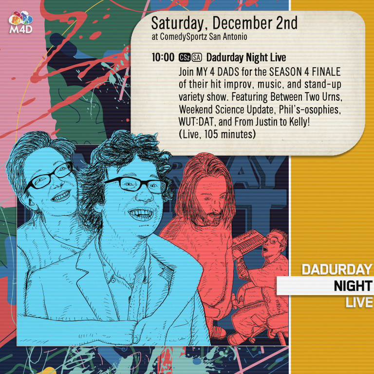 Saturday December 2nd - Dadurday Night Live