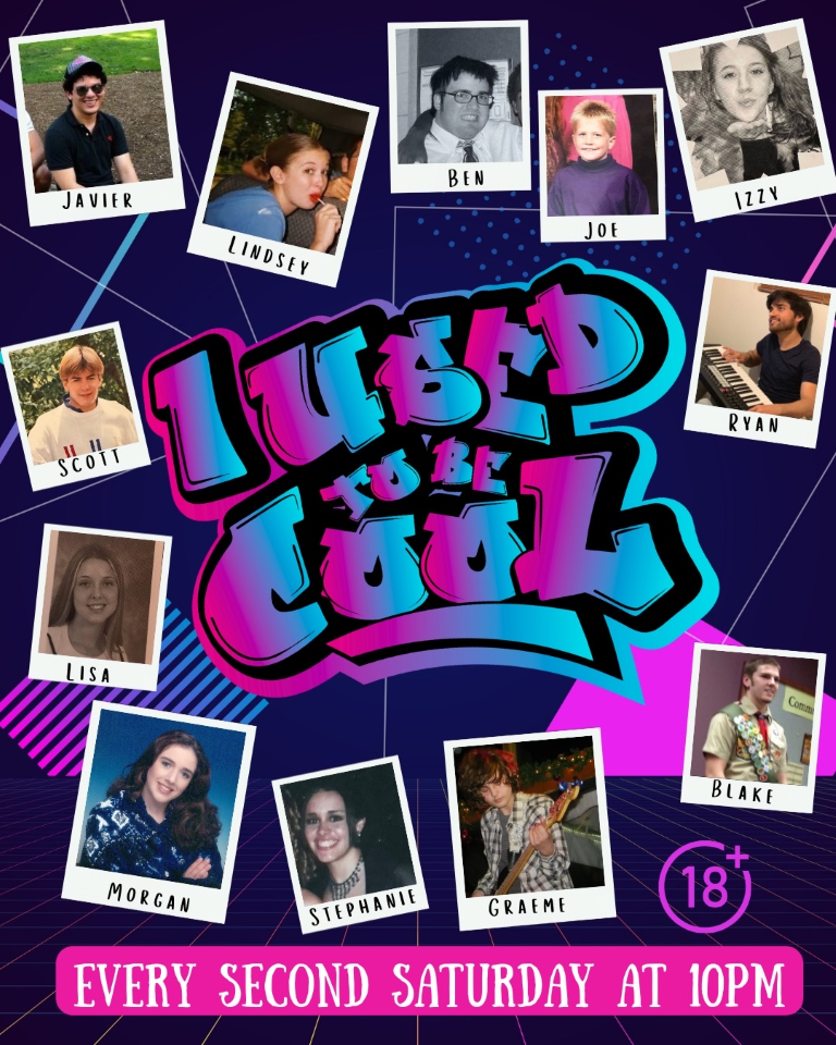 10 PM Saturday October 11th - I Used To Be Cool!